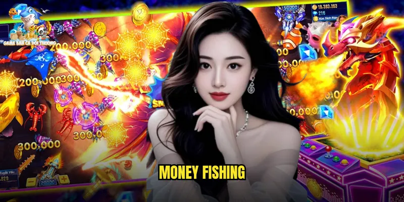 Money Fishing: Săn Tiền Thưởng Khủng Cùng Game Bắn Cá Đổi Thưởng Uy Tín Nhất 9 Money Fishing